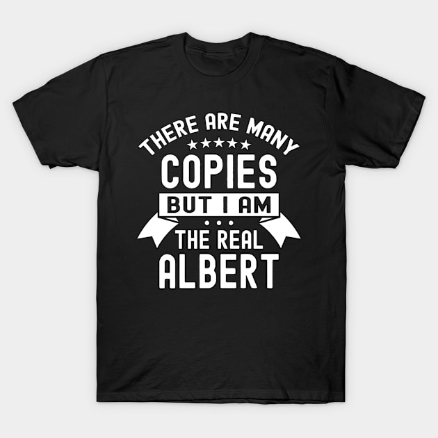 Birthday ALBERT Name Personalized First Name Birthday Sarcastic T-Shirt by Art master